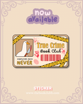 True Crime Bookclub membership sticker